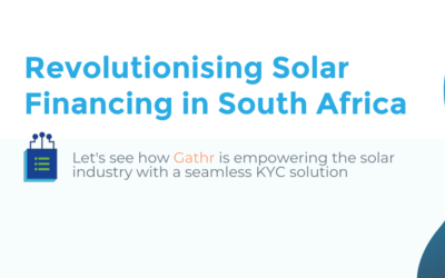 Revolutionising Solar Financing in South Africa with Gathr  